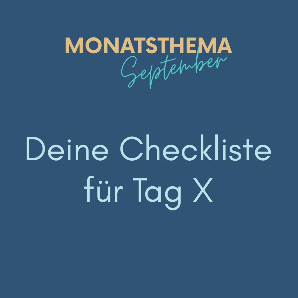 blauer Hintergrund mit Text: Monatsthema September, Deine Checkliste für Tag X