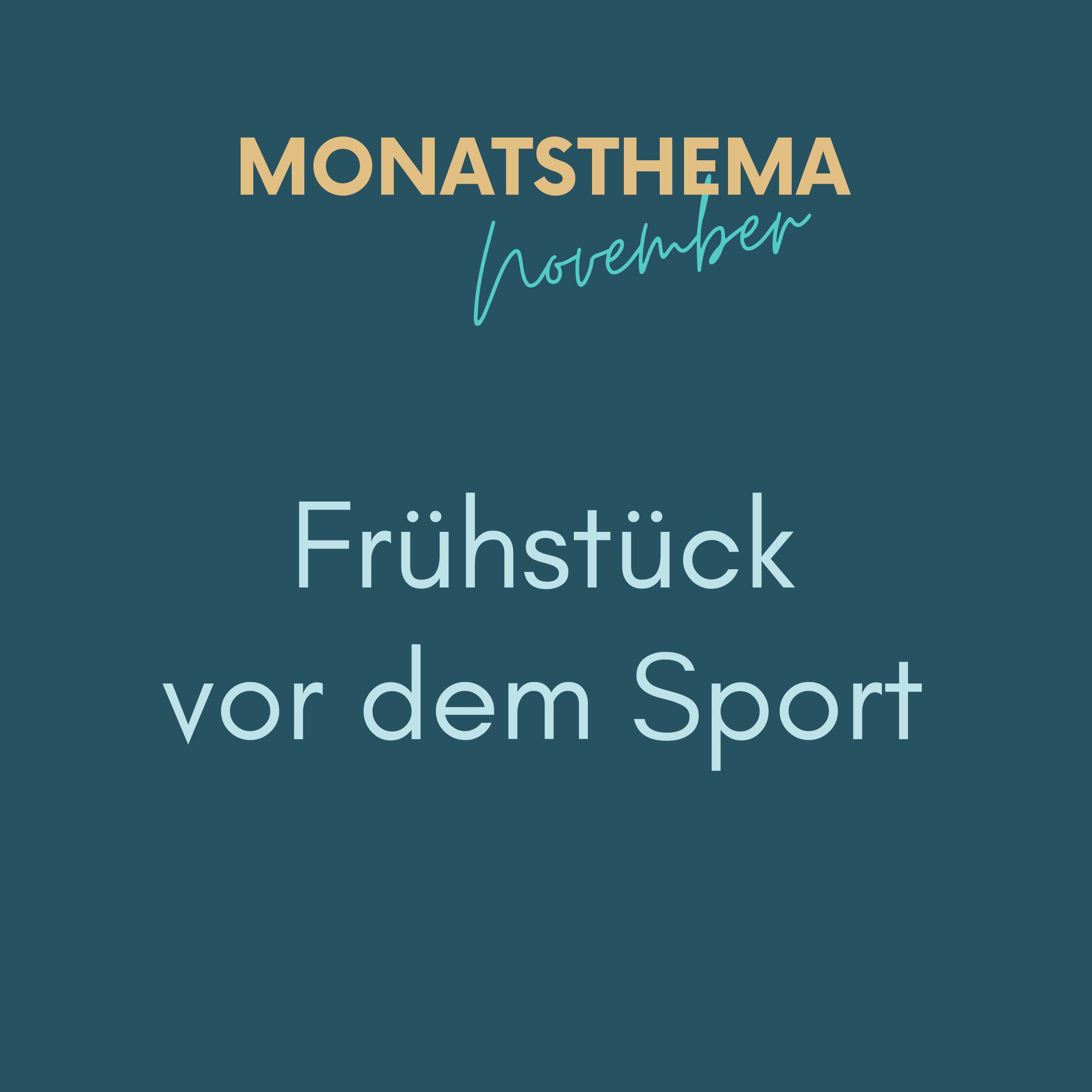 blog blauer Hintergrund mit Text: Monatsthema November, Frühstück vor dem Sport