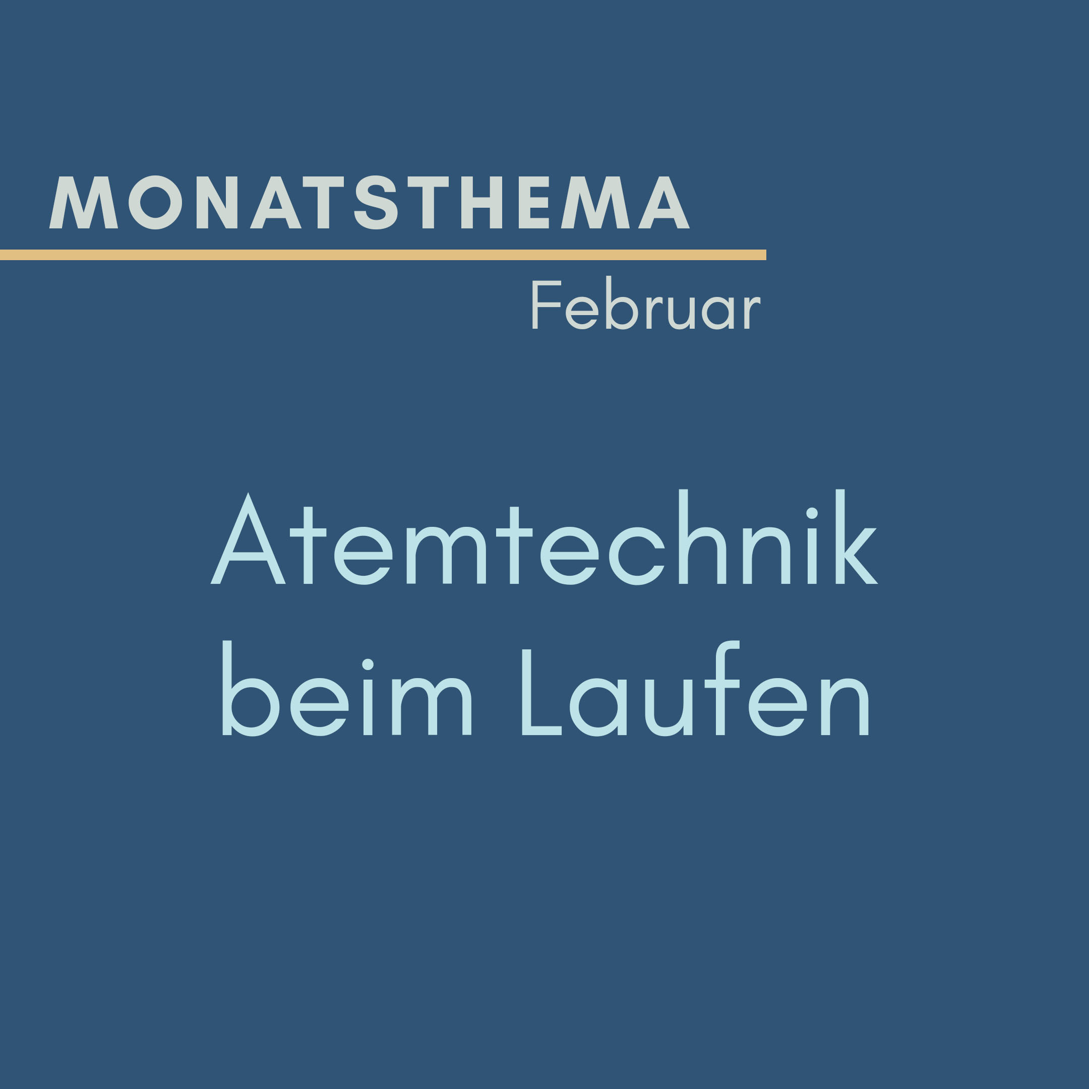blauer Hintergrund mit Text: Monatsthema Februar, Atemtechnik beim Laufen